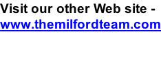 Visit our other Web site - www.themilfordteam.com