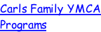 Carls Family YMCA Programs