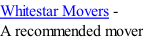 Whitestar Movers -  A recommended mover
